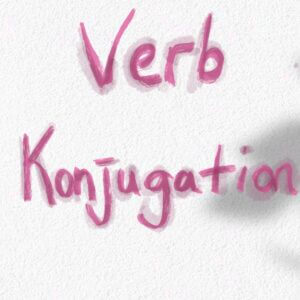 Verb Konjugation - German